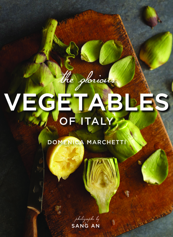 Domenica Marchetti's book is a vegetable primer and recipe collection illustrated with stunning photographs by Sang An.